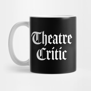 Theatre Critic Mug